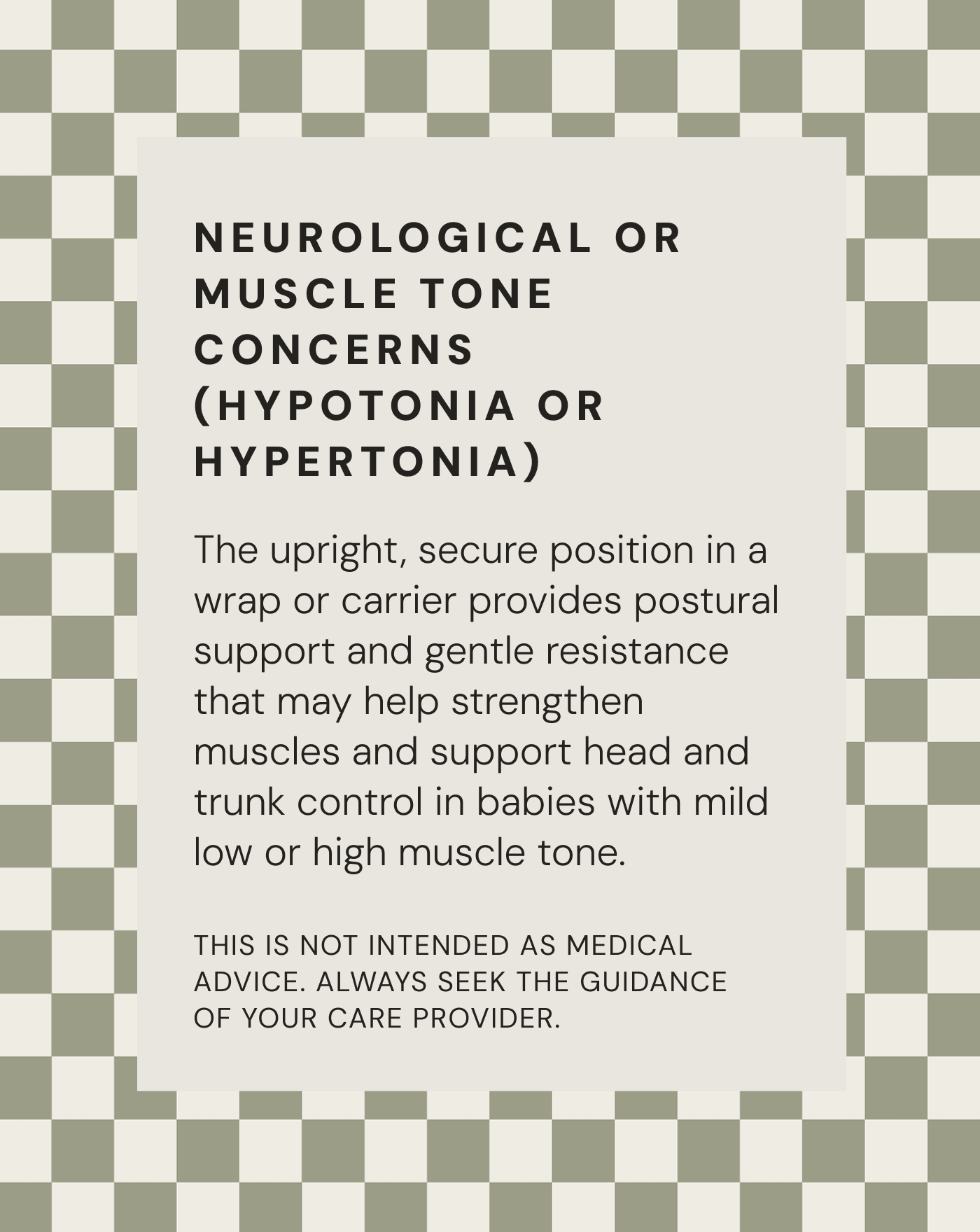 Text about neurological or muscle tone concerns, postural support benefits, on beige background with green checkered border.