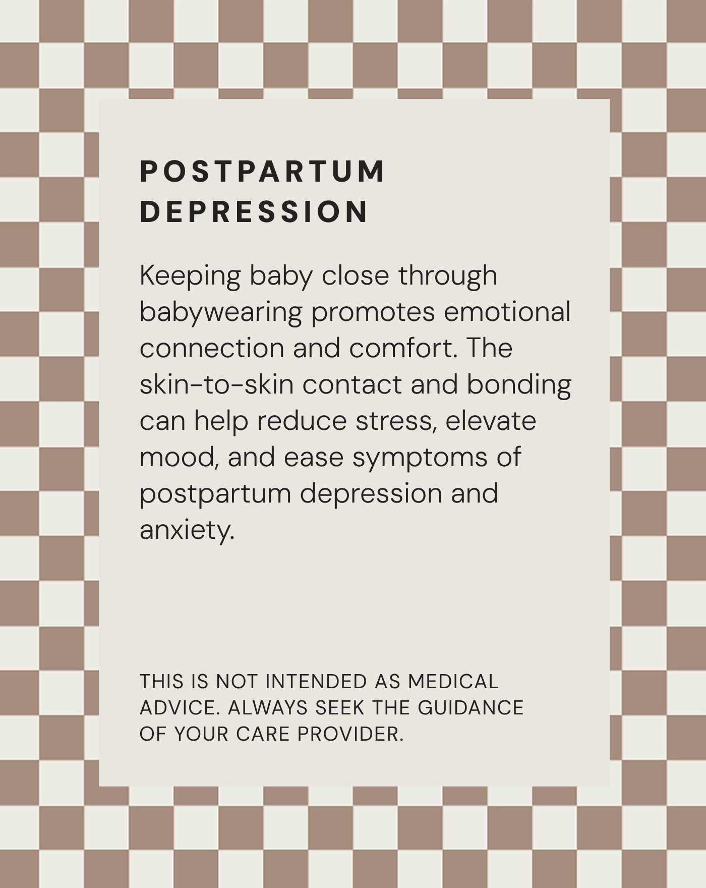 Beige and brown checkered background with text about postpartum depression and babywearing benefits and a medical disclaimer.