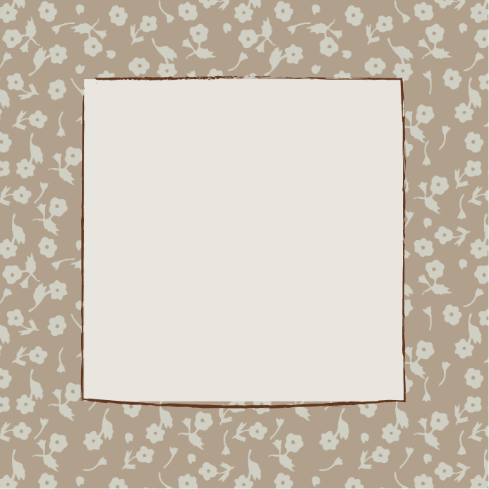 Beige square card with hand-drawn dark brown border on tan floral patterned background with small white flowers.